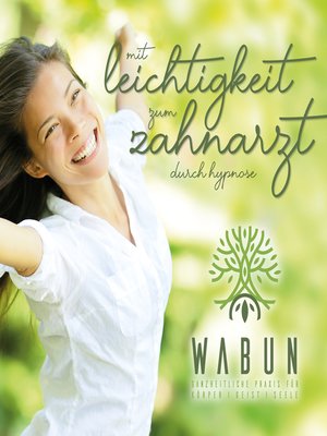 cover image of Mit Leichtigkeit zum Zahnarzt durch Hypnose